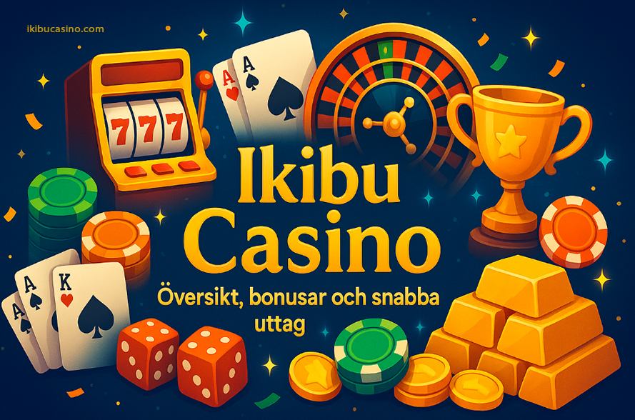 Ikibu Casino – Översikt, bonusar och snabba uttag